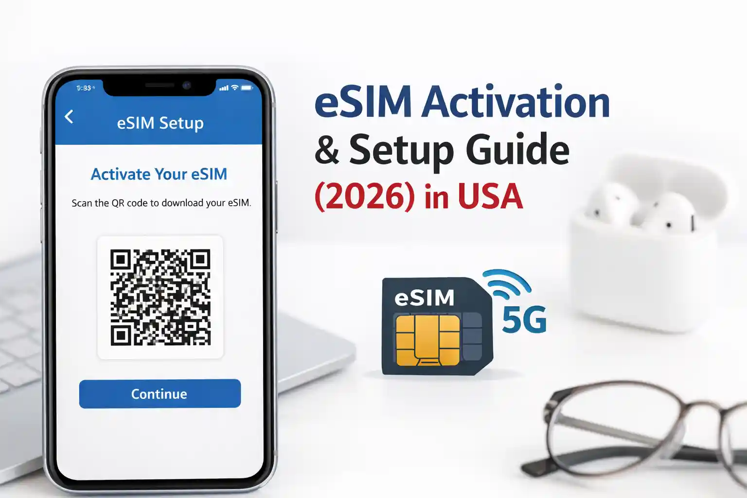 eSIM Activation & Setup Guide (2026): Global Travel Made Easy