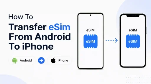 How To Transfer eSim From Android To iPhone