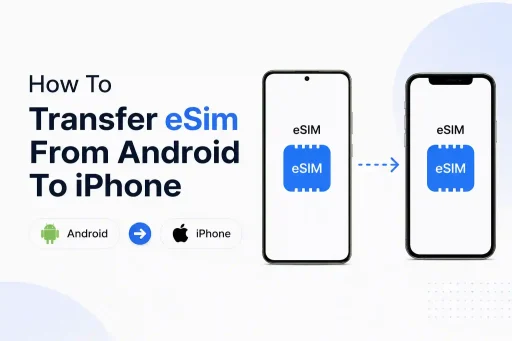 How To Transfer eSim From Android To iPhone